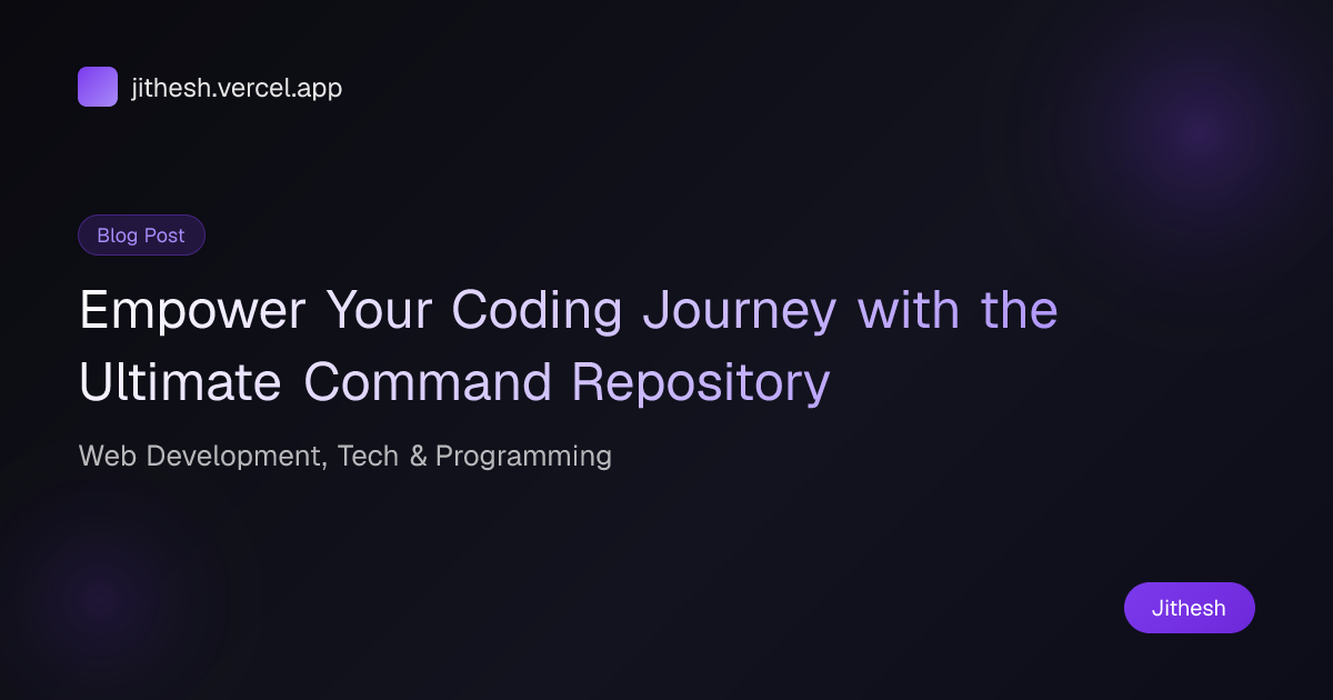 Empower Your Coding Journey with the Ultimate Command Repository ...
